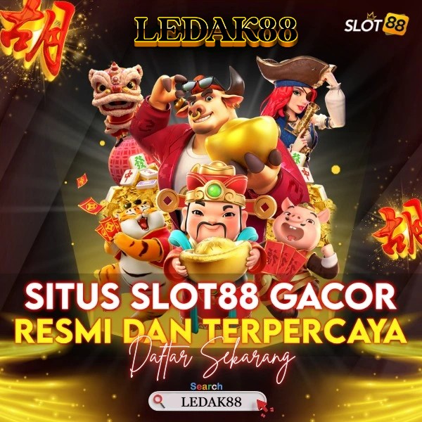 LEDAK88 : Bandar Game Dengan Bonus Menarik Dan Peluang Jackpot Setiap Hari 